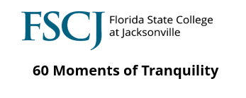 FSCJ 60 Moments of Tranquility