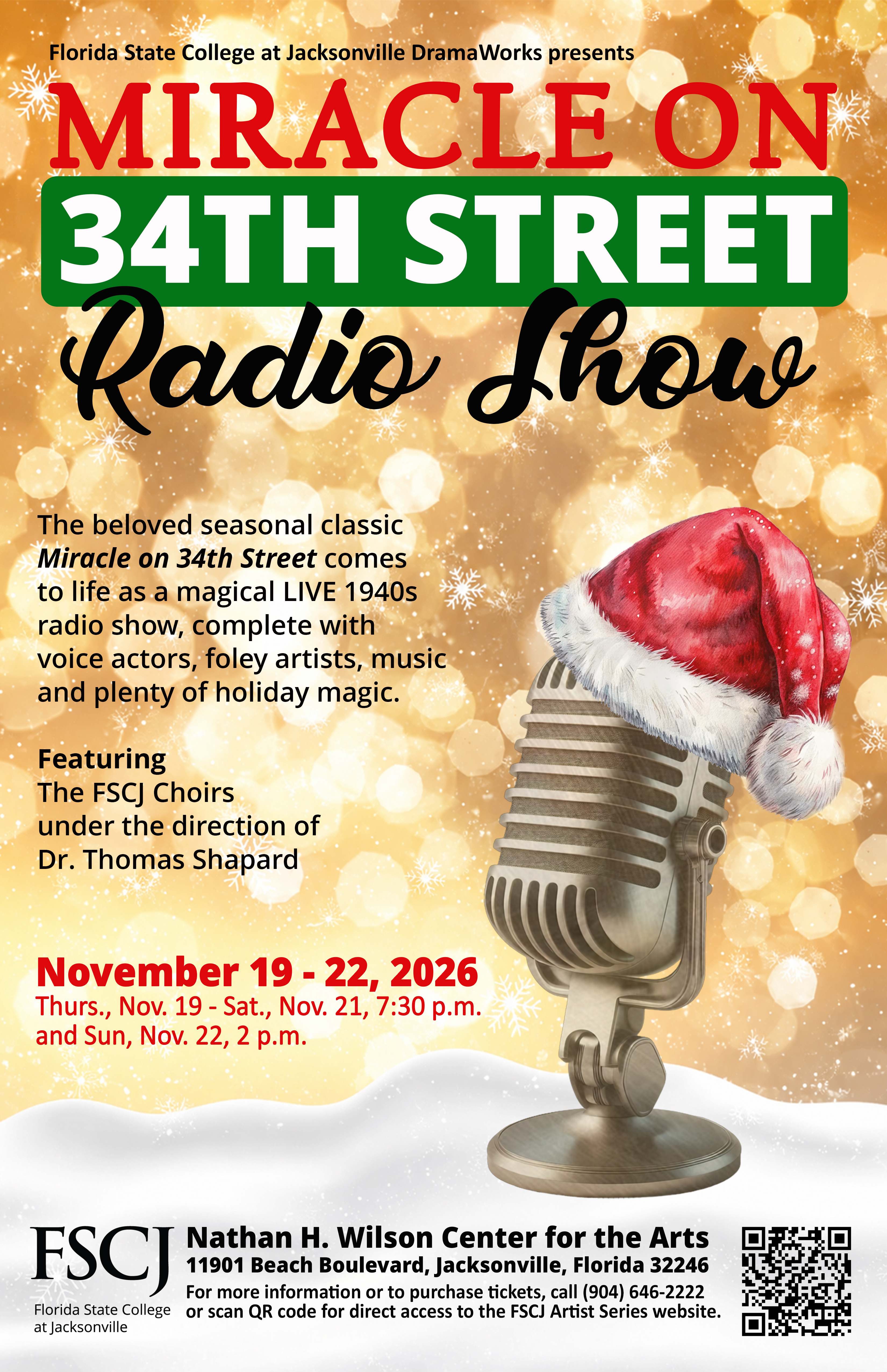 Poster for “Miracle on 34th Street Radio Show” by Florida State College at Jacksonville DramaWorks, featuring a gold bokeh background, a red Santa hat on a vintage microphone, with shows on Nov. 19–22, 2026, at the Nathan H. Wilson Center for the Arts.